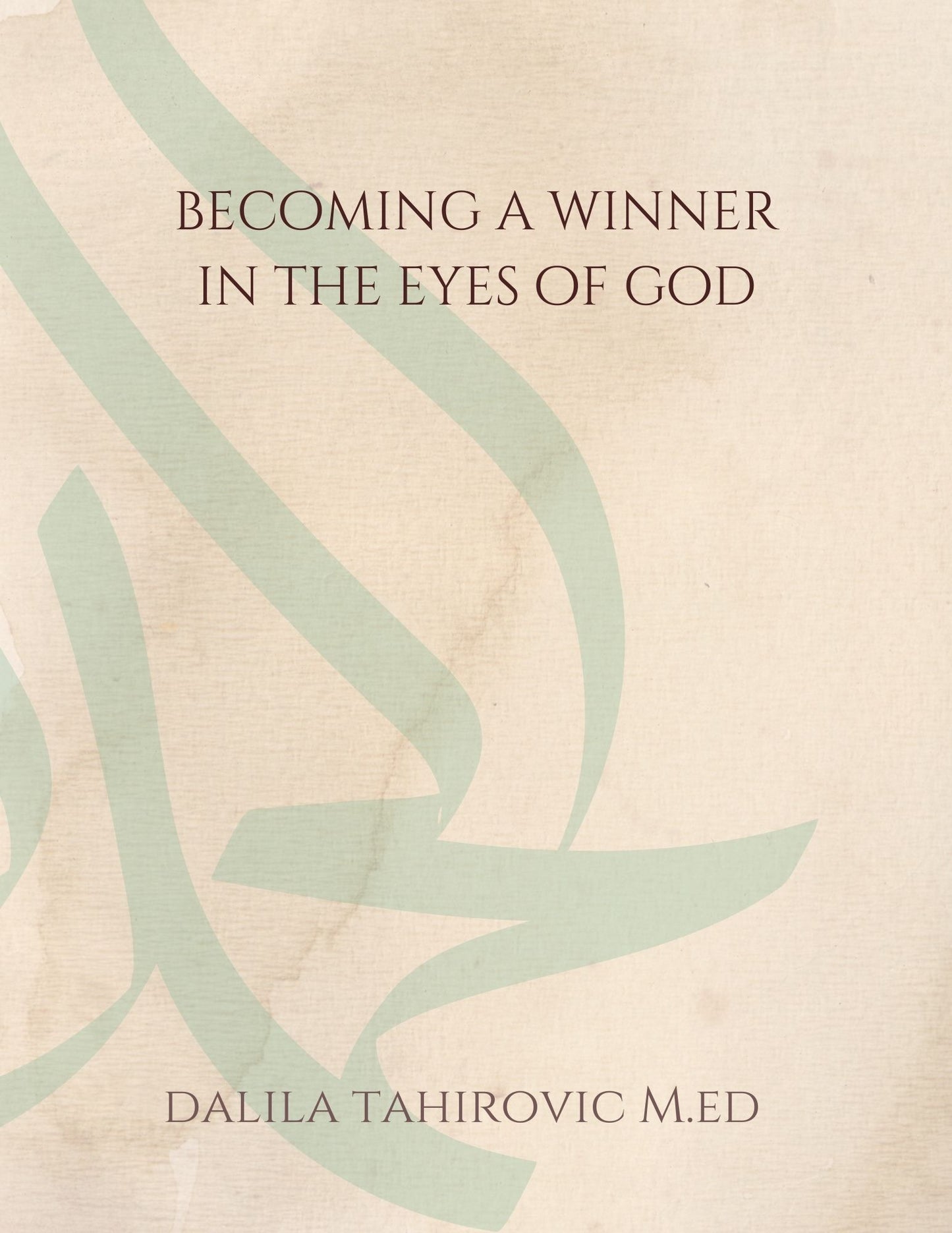 Becoming a Winner in the Eyes of God